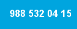 988 532 04 15